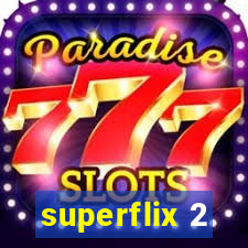 superflix 2